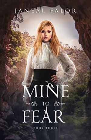 Mine to Fear (Mine #3)