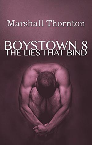 The Lies That Bind by Marshall Thornton