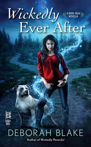 Wickedly Ever After (Baba Yaga #2.5)