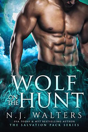 Wolf on the Hunt by N.J. Walters