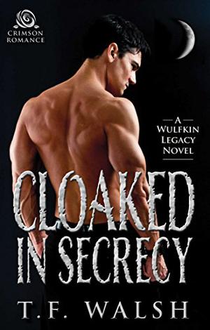 Cloaked in Secrecy (The Wulfkin Legacy #2)