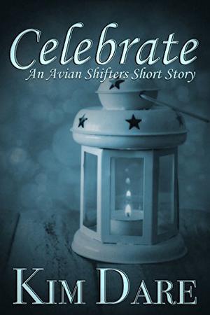Celebrate (Avian Shifters #1.5)
