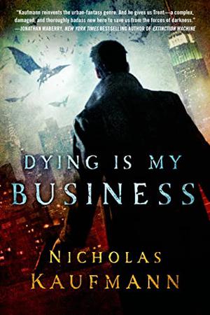 Dying Is My Business (Dying Is My Business #1)