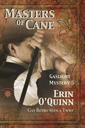 Masters of Cane by Erin O'Quinn