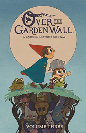 Over the Garden Wall Vol. 3 (Over the Garden Wall Collection #3)