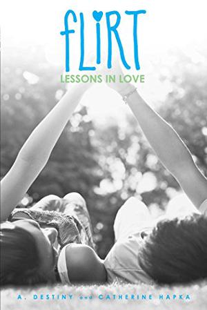 Lessons in Love by A. Destiny, Catherine Hapka