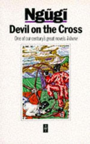 Devil on the Cross by Ngũgĩ wa Thiong'o