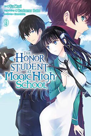 The Honor Student at Magic High School, Vol. 9 (魔法科高校の優等生 / The Honor Student at Magic High School #9)