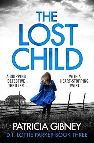 The Lost Child (D.I. Lottie Parker #3)