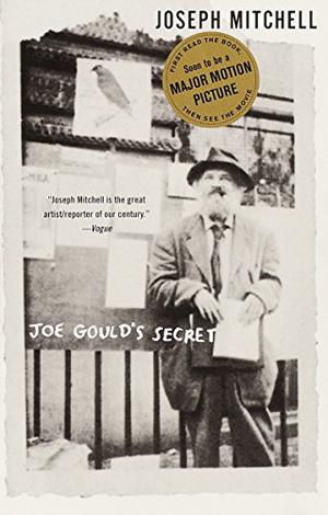 Joe Gould's Secret by Joseph Mitchell