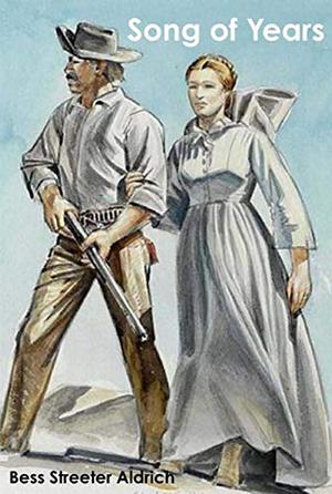 Song of Years by Bess Streeter Aldrich