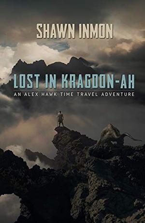 Lost in Kragdon-ah (Alex Hawk #2)