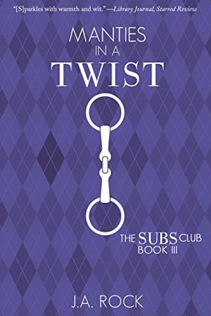 Manties in a Twist by J.A. Rock