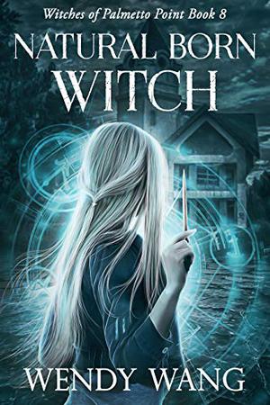 Natural Born Witch (Witches of Palmetto Point #8)
