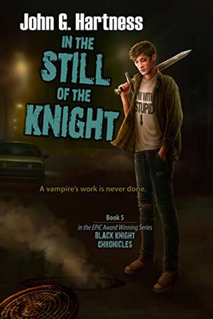 In the Still of the Knight (Black Knight Chronicles #5)