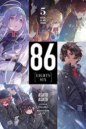 86—EIGHTY-SIX, Vol. 5: Death, Be Not Proud (86 Novel #5)