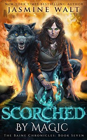 Scorched by Magic by Jasmine Walt