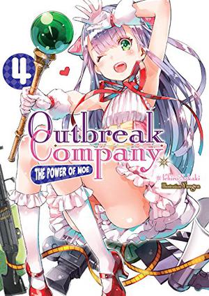 Outbreak Company: Volume 4 (Outbreak Company Light Novel #4)