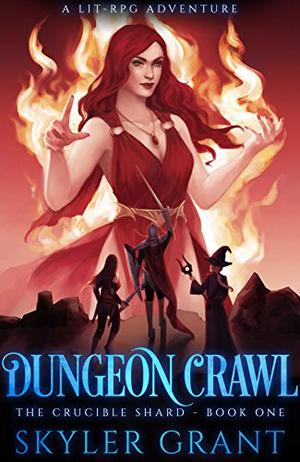 Dungeon Crawl by Skyler Grant
