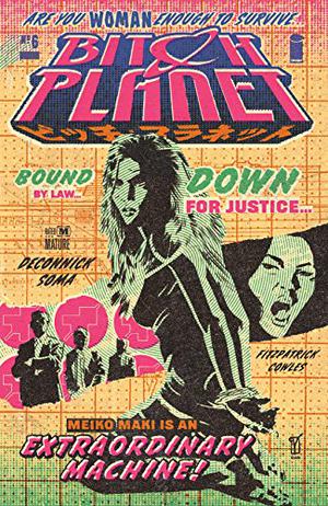 Bitch Planet #6 (Bitch Planet Single Issues #6)