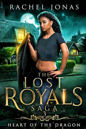 Heart of the Dragon (The Lost Royals Saga #3)