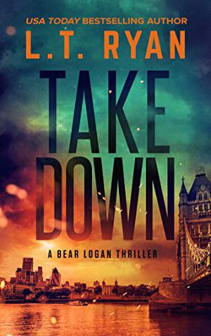 Takedown by L.T. Ryan