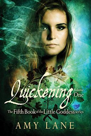 Quickening Vol. 1 (Little Goddess #5 part 1 of 2)