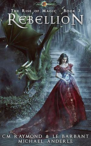 Rebellion (The Rise of Magic #3)