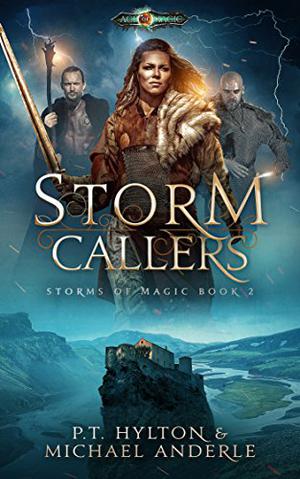 Storm Callers: Age Of Magic - A Kurtherian Gambit Series (Kurtherian Gambit Universe #213)