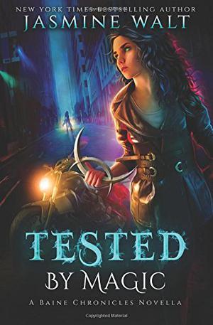 Tested by Magic (The Baine Chronicles #0.5)