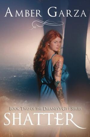 Shatter by Amber Garza