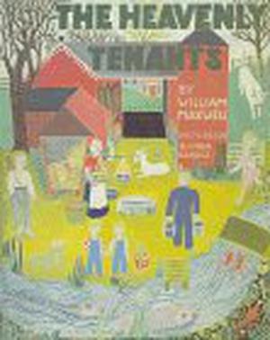 The Heavenly Tenants by William Maxwell