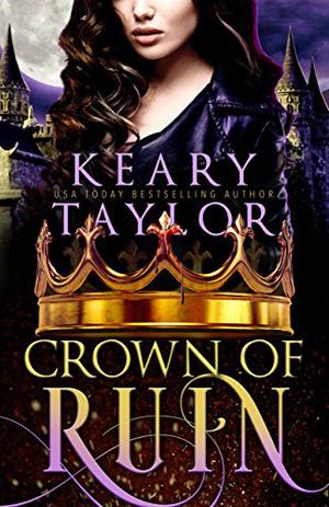 Crown of Ruin: Volume 3 (The Blood Descendants Universe #11)