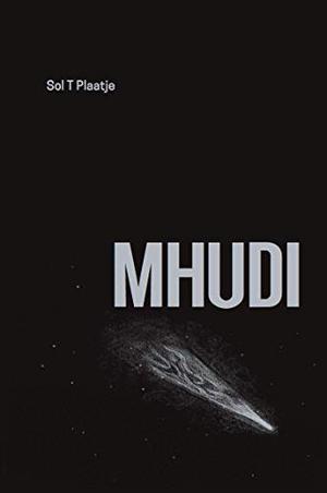 Mhudi by Sol T. Plaatje
