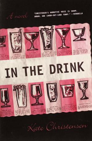 In the Drink by Kate Christensen
