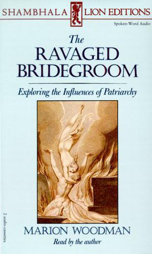RAVAGED BRIDEGROOM-AUD (Studies in Jungian Psychology by Jungian Analysts #41)
