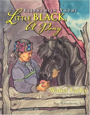 Little Black, a Pony: Liishzhiin Yazhi [With CD] (Little Black Pony #1)