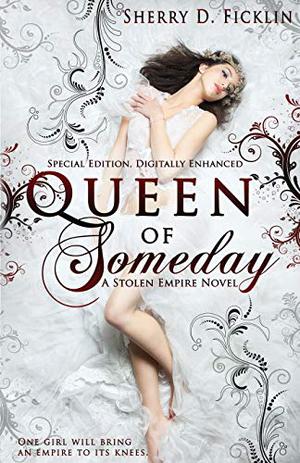 Queen of Someday (Stolen Empire #1)
