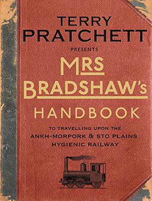 Mrs Bradshaw's Handbook (Discworld #40.5)