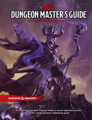 Dungeon Master's Guide by Mike Mearls, Wizards of the Coast, Jeremy Crawford, Robert J. Schwalb, Rodney Thompson, Peter Lee