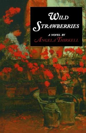 Wild Strawberries by Angela Thirkell