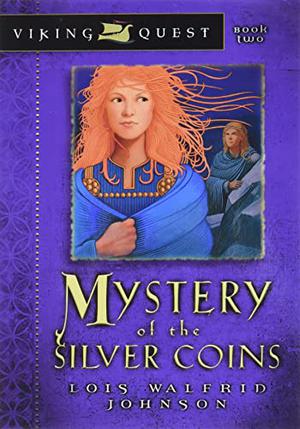 Mystery of the Silver Coins by Lois Walfrid Johnson