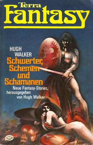 Schwerter, Schemen und Schamanen  (Terra Fantasy, #32) by Hugh Walker, C.L. Moore, Ernst Vlcek