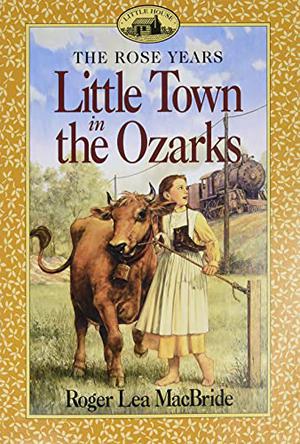 Little Town in the Ozarks by Roger Lea MacBride