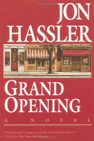 Grand Opening by Jon Hassler