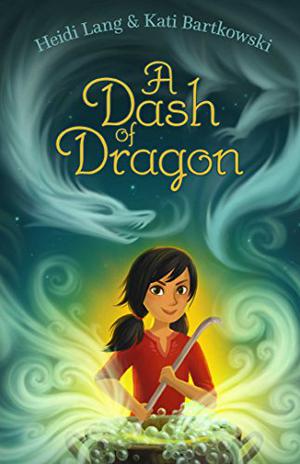 A Dash of Dragon by Heidi Lang, Kati Bartkowski