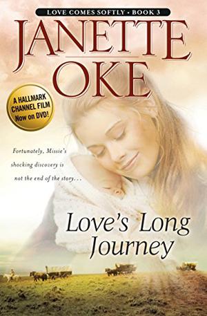 Love's Long Journey (Love Comes Softly #3)