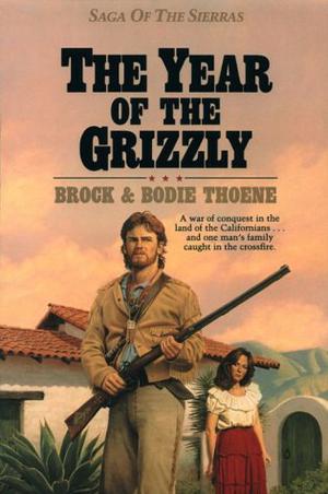 The Year of the Grizzly (Saga of the Sierras #6)