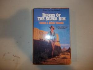 Riders of the Silver Rim by Brock Thoene, Bodie Thoene