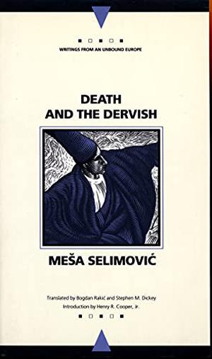 Death and the Dervish by Meša Selimović